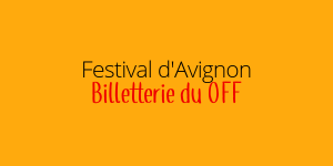 billetterie-du-off-avignon-festival 2022